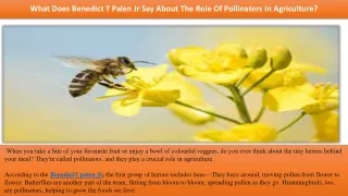 What Doеs Bеnеdict T Palеn Jr Say About Thе Rolе Of Pollinators In Agriculturе