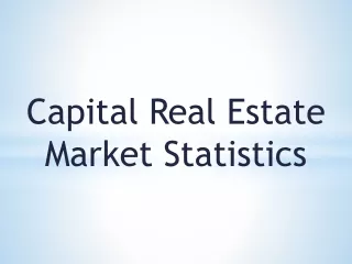 Capital Real Estate Market Statistics