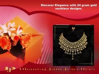 Discover Elegance with 24 gram gold necklace designs