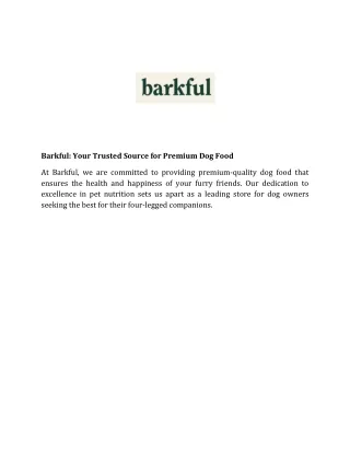 Barkful Your Trusted Source for Premium Dog Food