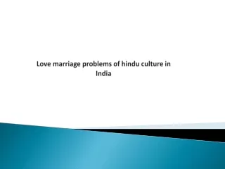 Love marriage problems of hindu culture in India