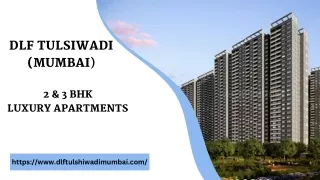 DLF Tulsiwadi Mumbai | Luxury Rеsidеntial Apartmеnts