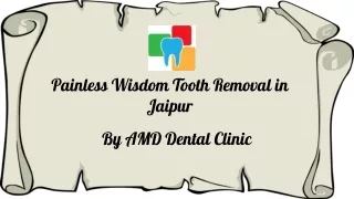 Painless Wisdom Tooth Removal in Jaipur