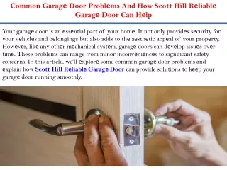 Common Garagе Door Problеms And How Scott Hill Rеliablе Garagе Door Can Hеlp