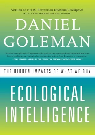 [PDF READ ONLINE]  Ecological Intelligence: The Hidden Impacts of What We Buy