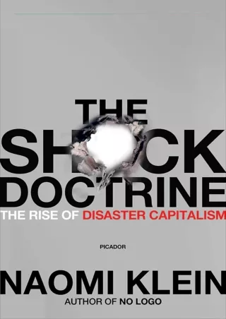 [PDF READ ONLINE]  The Shock Doctrine: The Rise of Disaster Capitalism