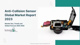 Global Anti-Collision Sensor Market Trends, Share, Size And Forecast To 2032