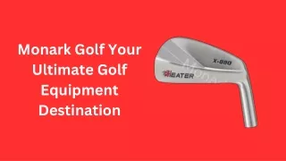 Monark Golf Your Ultimate Golf Equipment Destination