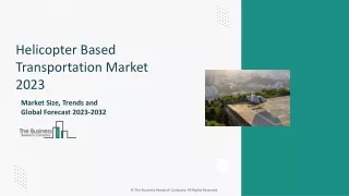 Helicopter-Based Transportation