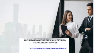 The Importance of Official Certified Translation Services