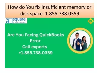 QuickBooks there is not enough space |1.855.738.0359