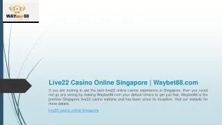 Live22 Casino Online Singapore