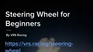 Steering wheels for the beginner's