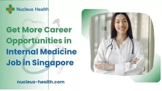 Get More Career Opportunities in Internal Medicine Job in Singapore