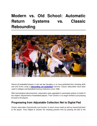 Modern vs. Old School Automatic Return Systems vs. Classic Rebounding