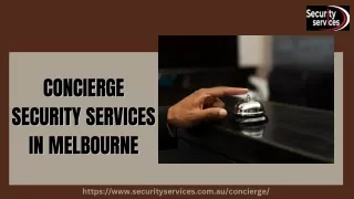 CONCIERGE SECURITY SERVICES IN MELBOURNE