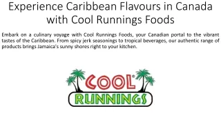 Experience Caribbean Flavours in Canada with Cool Runnings