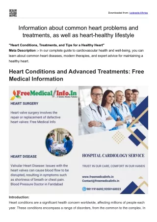 Information about common heart problems and treatments, as well as heart-healthy lifestyle