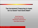 Tax Increment Financing in Iowa: Is it a Good Tool Gone Bad