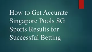 How to Get Accurate Singapore Pools SG Sports Results for Successful Betting