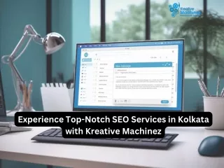 Experience Top-Notch SEO Services in Kolkata with Kreative Machinez (1)