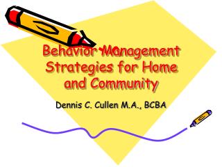 Behavior Management Strategies for Home and Community