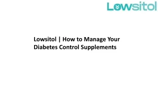 Lowsitol  How to Manage Your Diabetes Control Supplements