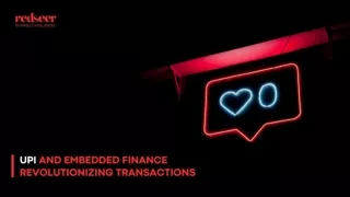 Redseer's Visionary Insights: UPI, Embedded Finance, and the Fintech Landscape"
