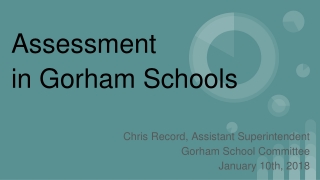 Assessment in Gorham Schools