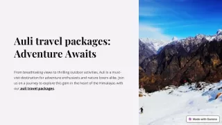 Discover Auli's Beauty: Unforgettable Travel Packages 2023