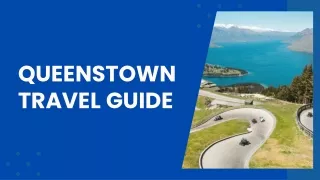 QUEENSTOWN TRAVEL GUIDE