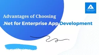 Advantages of Choosing .Net for Enterprise App Development