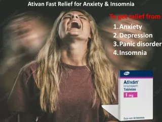 Ativan Fast Relief for Anxiety & Insomnia Buy Now