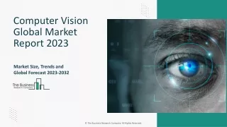 Computer Vision Market Growth Analysis, Outlook Report 2023-2032