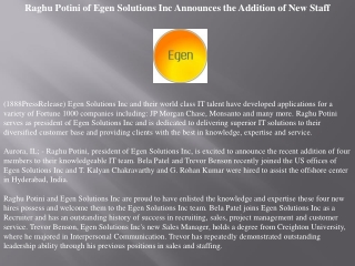 raghu potini of egen solutions inc announces the addition of