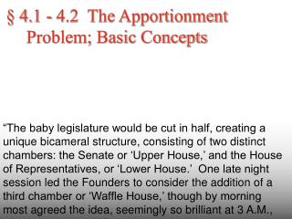 § 4.1 - 4.2 The Apportionment Problem; Basic Concepts