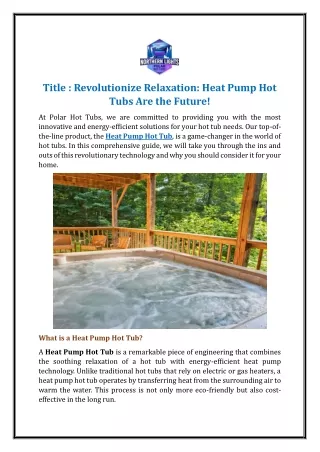 Revolutionize Relaxation: Heat Pump Hot Tubs Are the Future!