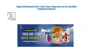 Vape Wholesale USA  Your One-Stop Source for Quality Vaping Products