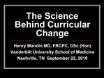 The Science Behind Curricular Change