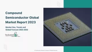 Compound Semiconductor Global Market Report 2023