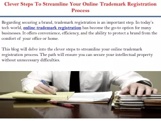 Clever Steps To Streamline Your Online Trademark Registration Process