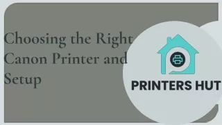 Printershut: Setting up the Right Canon Printer