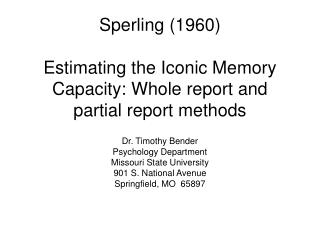 Sperling (1960) Estimating the Iconic Memory Capacity: Whole report and partial report methods