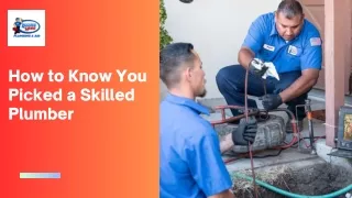 How to Know You Picked a Skilled Plumber -Rooter Hero Plumbing & Air of Inland Empire