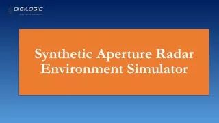 Synthetic Aperture Radar Environment Simulator From Digilogic Systems