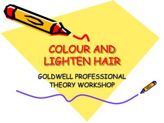 COLOUR AND LIGHTEN HAIR