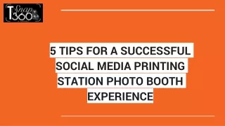 5 TIPS FOR A SUCCESSFUL SOCIAL MEDIA PRINTING STATION PHOTO BOOTH EXPERIENCE