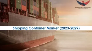 Shipping Container Market Size, Growth and Research Report 2029.