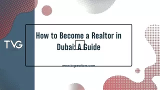 How to Become a Realtor in Dubai A Guide