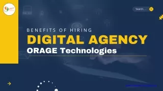 Benefits of Hiring Digital Agency Orage  Technologies
